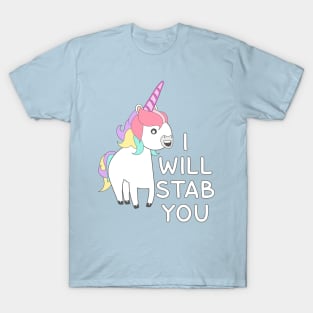 Unicorn I Will Stab You T-Shirt